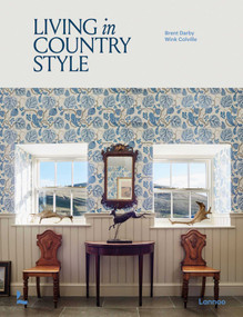 Living in Country Style by Brent Darby, Wink Colville, 9789401489973