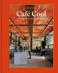 Café Cool (Feel-Good Inspiring Designs) by Robert Schneider, 9781864709681