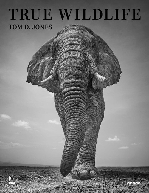 True Wildlife by Tom D. Jones, Steve McCurry, 9789401490580