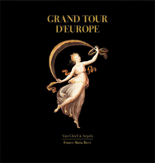 Grand Tour of Europe by Nicholas Foulkes, Fernando Mazzocca, Attilio Brilli, 9791280294180