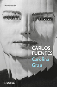 Carolina Grau (Spanish Edition) by Carlos Fuentes, 9786073832939