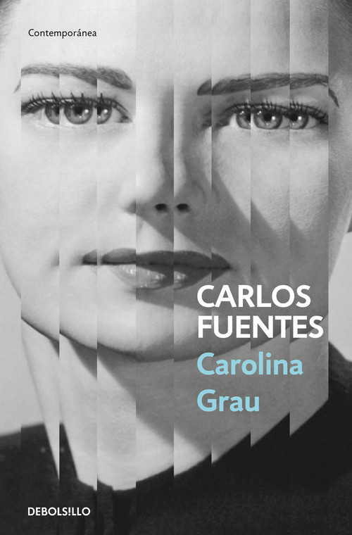 Carolina Grau (Spanish Edition) by Carlos Fuentes, 9786073832939