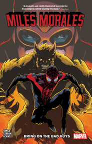 Miles Morales Vol. 2: Bring On The Bad Guys by Saladin Ahmed, Tom Taylor, Javier Garron, Alitha E. Martinez, Alitha E. Martinez, 9781302914790