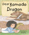 Dear Komodo Dragon by Nancy Kelly Allen, Laurie Allen Klein, 9781607184607