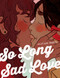 So Long Sad Love by Mirion Malle, Aleshia Jensen, 9781770466975