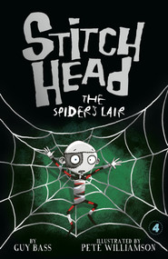 The Spider's Lair by Guy Bass, Pete Williamson, 9781664340718