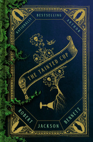 The Tainted Cup by Robert Jackson Bennett, 9781984820709