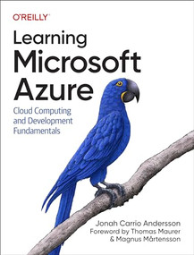 Learning Microsoft Azure (Cloud Computing and Development Fundamentals) by Jonah Carrio Andersson, 9781098113322