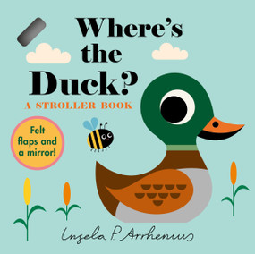 Where's the Duck?: A Stroller Book by Ingela P Arrhenius, 9781536232288