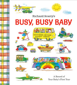 Richard Scarry's Busy, Busy Baby (A Record of Your Baby's First Year: Baby Book with Milestone Stickers) by Richard Scarry, 9780593580011