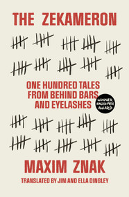 The Zekameron (One hundred tales from behind bars and eyelashes) by Maxim Znak, Jim Dingley, Ella Dingley, 9781910895757