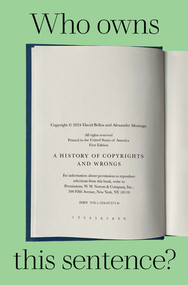 Who Owns This Sentence? (A History of Copyrights and Wrongs) by David Bellos, Alexandre Montagu, 9781324073710