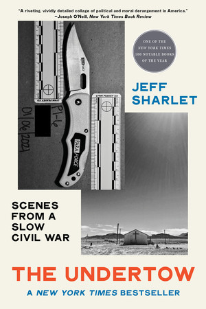 The Undertow (Scenes from a Slow Civil War) - 9781324074519 by Jeff Sharlet, 9781324074519