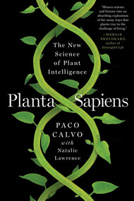 Planta Sapiens (The New Science of Plant Intelligence) - 9781324074618 by Paco Calvo, Natalie Lawrence, 9781324074618