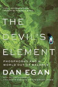 The Devil's Element (Phosphorus and a World Out of Balance) - 9781324074724 by Dan Egan, 9781324074724