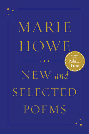New and Selected Poems - 9781324075035 by Marie Howe, 9781324075035