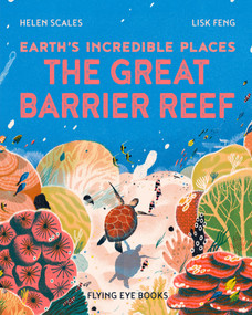 The Great Barrier Reef - 9781838748708 by Helen Scales Ph.D., Lisk Feng, 9781838748708