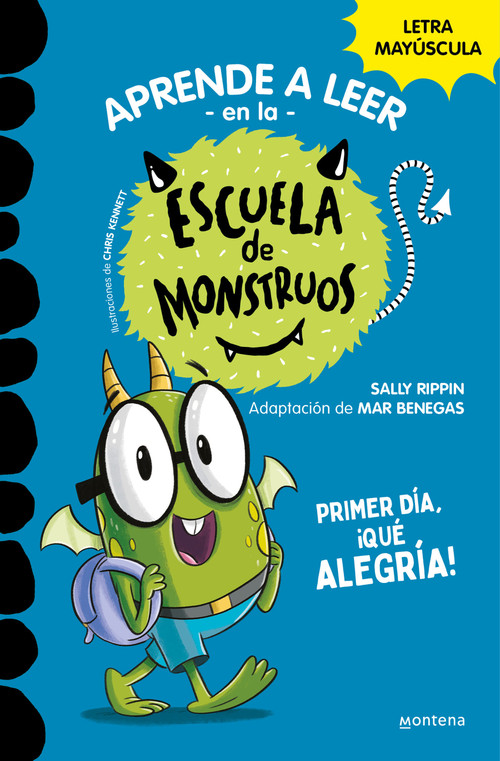 Primer día, ¡qué alegría! / Bugs First Day (School of Monsters) (Spanish Edition) by Sally Rippin, Chris Kennett, Mar Benegas, 9788419357977