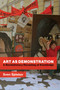 Art as Demonstration (A Revolutionary Recasting of Knowledge) by Sven Spieker, 9780262048712