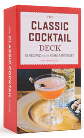 The Classic Cocktail Deck (75 Recipes for the Home Bartender) by Faith Hingey, 9780593690277