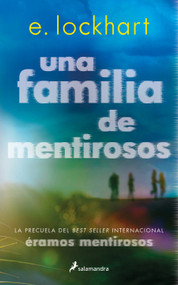 Una familia de mentirosos / Family of Liars: The Prequel to We Were Liars (Spanish Edition) by E. Lockhart, 9788419275103