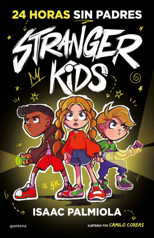 24 horas sin padres / 24 Hours without Parents. Stranger Kids (Spanish Edition) by Isaac Palmiola, Camilo Coreas, 9788419357809