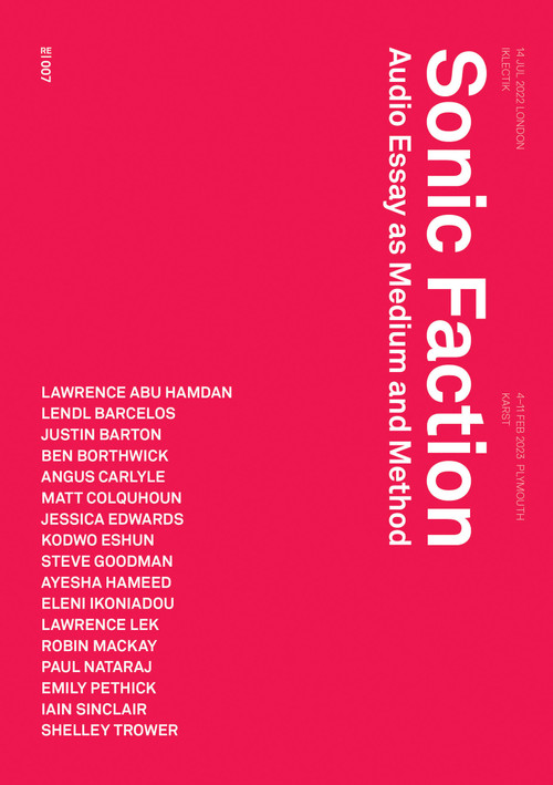 Sonic Faction (Audio Essay as Medium and Method) by Justin Barton, Steve Goodman, Maya B. Kronic, 9781915103123