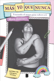 Más yo que nunca: Trazando el mapa para volver a ti / More Myself Than Ever: Drawing a Map Back to Yourself (Spanish Edition) by Mara Jiménez (@Croquetamente), 9788466675758