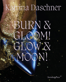 Katrina Daschner (BURN & GLOOM! GLOW & MOON!) by Ovul O. Durmusoglu, 9781915609311