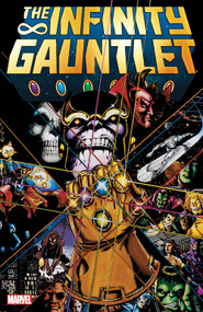 Infinity Gauntlet [New Printing] by Jim Starlin, George Perez, Ron Lim, George Perez, 9780785156598