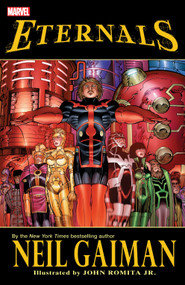 Eternals By Neil Gaiman [New Printing] by Neil Gaiman, 9781302913120