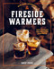 New Camp Cookbook Fireside Warmers (Drinks, Sweets, and Shareables to Enjoy Around the Fire) by Emily Vikre, 9780760385104