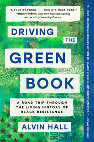 Driving the Green Book (A Road Trip Through the Living History of Black Resistance) - 9780063271975 by Alvin Hall, 9780063271975
