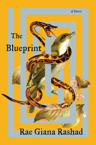 The Blueprint (A Novel) by Rae Giana Rashad, 9780063330092