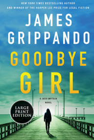 Goodbye Girl (A Jack Swyteck Novel) - 9780063360372 by James Grippando, 9780063360372