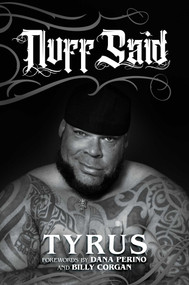 Nuff Said by Tyrus, Dana Perino, Billy Corgan, 9781637589052