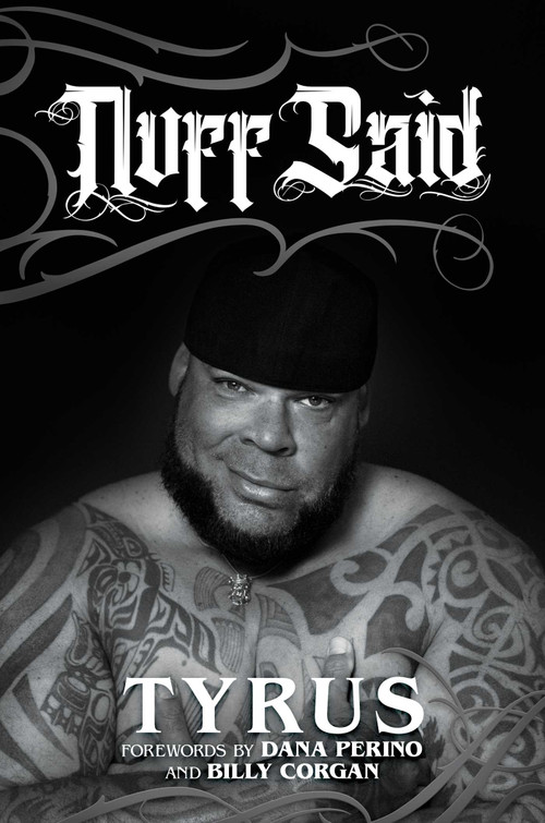 Nuff Said by Tyrus, Dana Perino, Billy Corgan, 9781637589052