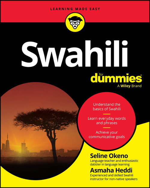 Swahili For Dummies by Seline Okeno, Asmaha Heddi, 9781394191567