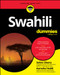 Swahili For Dummies by Seline Okeno, Asmaha Heddi, 9781394191567