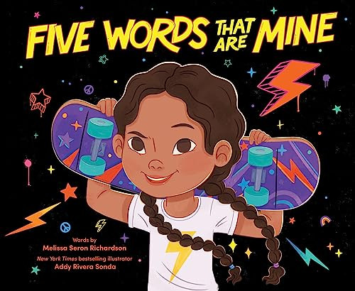Five Words That Are Mine by Melissa Seron Richardson, Addy Rivera Sonda, 9781728264912