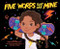 Five Words That Are Mine by Melissa Seron Richardson, Addy Rivera Sonda, 9781728264912