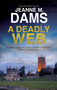 A Deadly Web - 9781448312221 by Jeanne M. Dams, 9781448312221