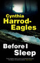 Before I Sleep - 9781448306213 by Cynthia Harrod-Eagles, 9781448306213