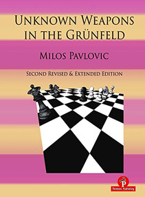 Unknown Weapons in the Grünfeld by Milos Pavlovic, 9789464201963