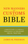 NEW MANNERS & CUSTOMS OF THE BIBLE by James M. Freeman, 9780882707457