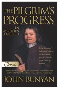 PILGRIM'S PROGRESS IN MODERN ENGLISH (UPDATED) by L. Edward Hazelbaker, 9780882707570
