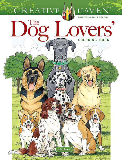 Creative Haven The Dog Lovers' Coloring Book by John Green, 9780486851679