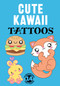 Cute Kawaii (14 Temporary Tattoos) by Mary Eakin, 9780486851853