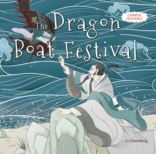 The Dragon Boat Festival by Chaodong Li, 9781487811525
