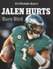 Jalen Hurts (Rare Bird) by The Philadelphia Inquirer, 9781637273722